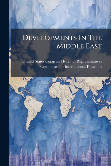 Developments In The Middle East
