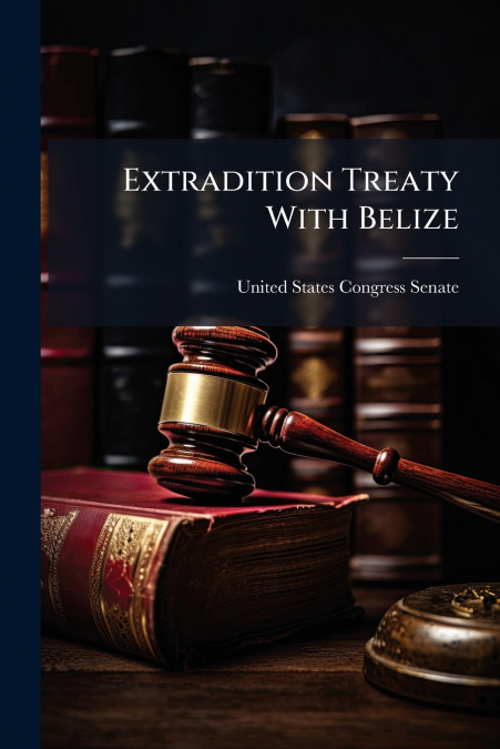 Extradition Treaty With Belize