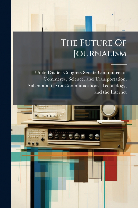 The Future Of Journalism