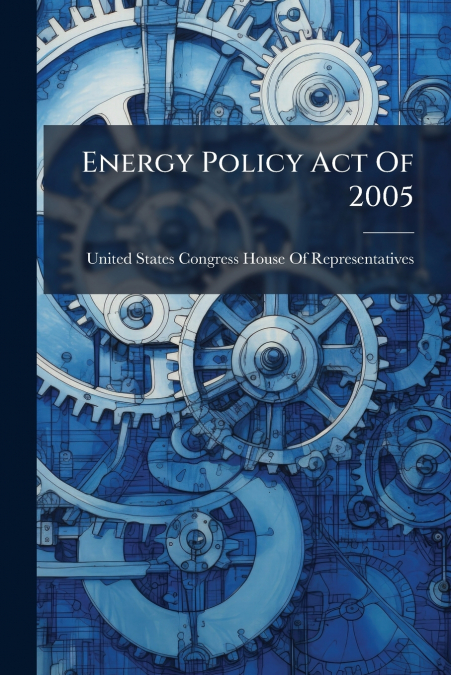 Energy Policy Act Of 2005