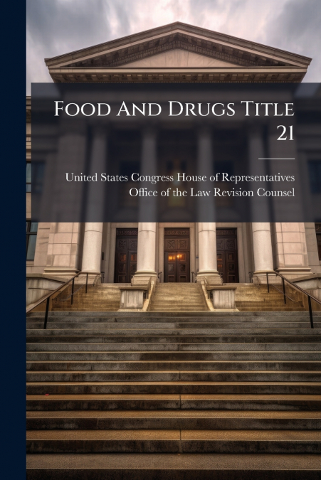 Food And Drugs Title 21