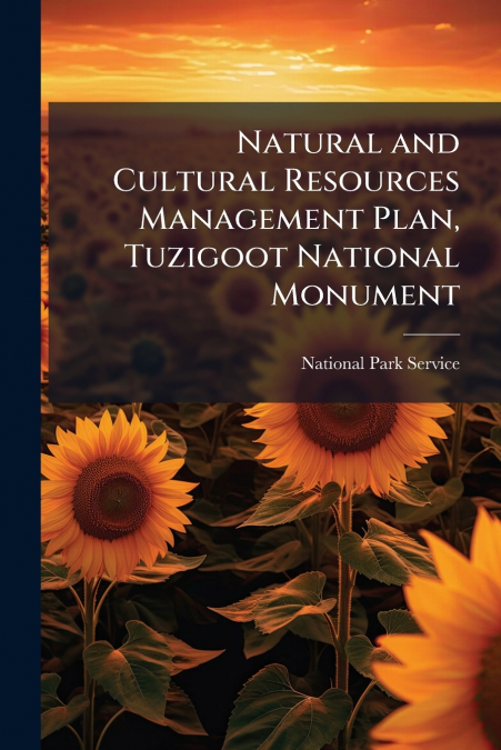 Natural and Cultural Resources Management Plan, Tuzigoot National Monument