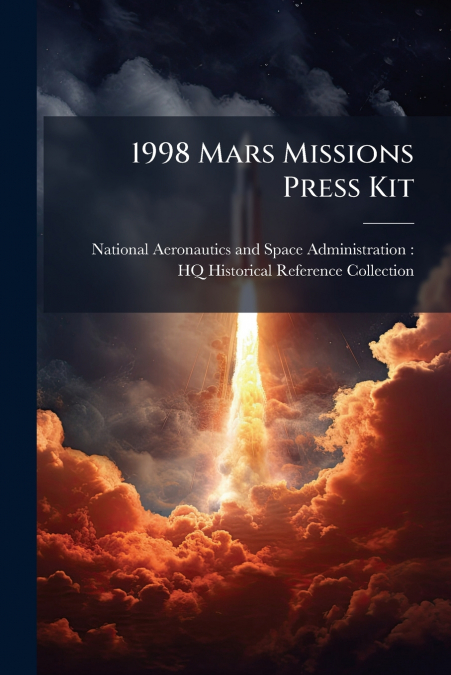 1998 Mars Missions Press Kit