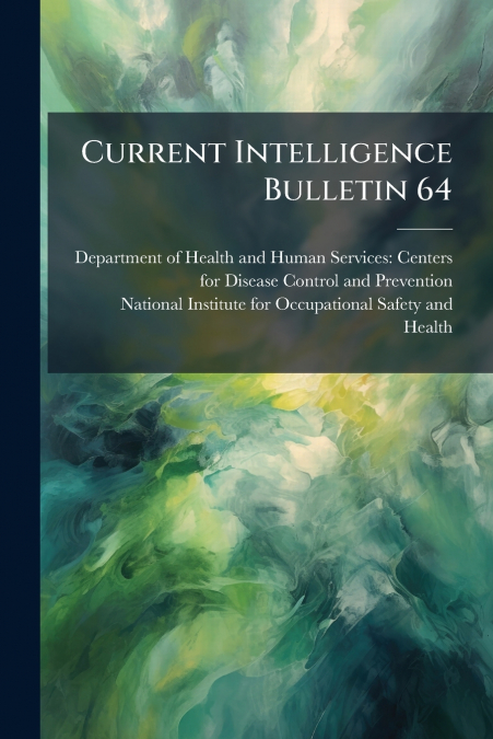 Current Intelligence Bulletin 64