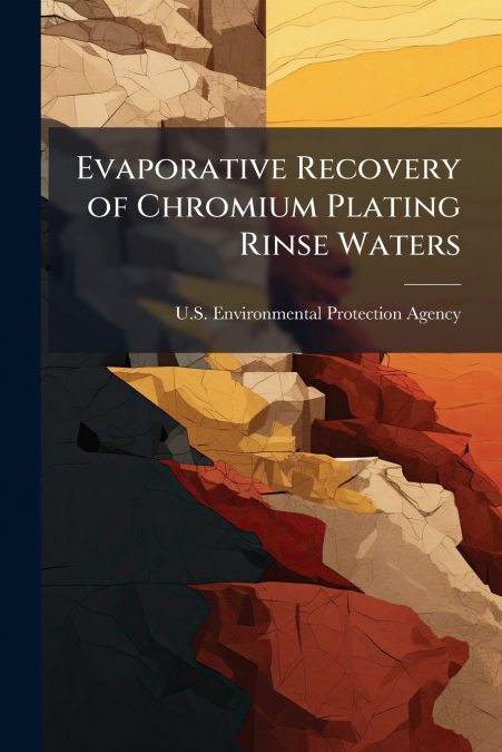 Evaporative Recovery of Chromium Plating Rinse Waters