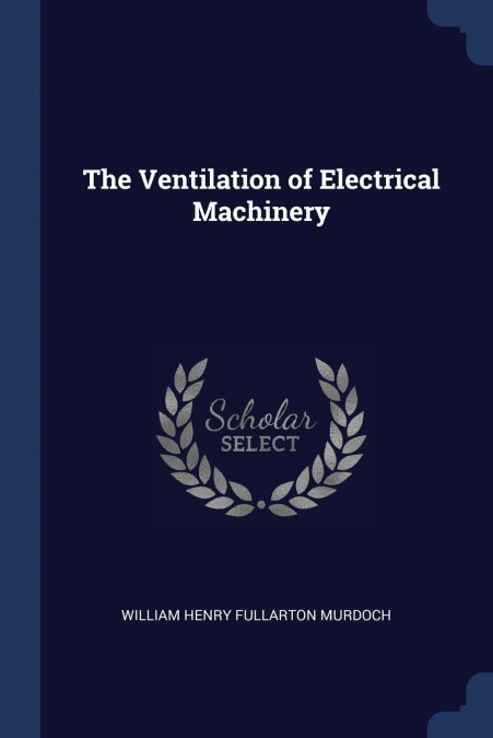 The Ventilation of Electrical Machinery