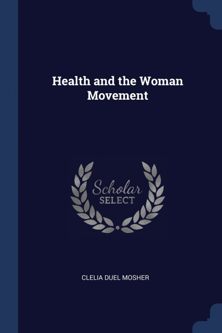 Health and the Woman Movement