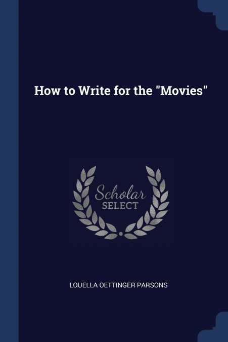 How to Write for the 'Movies'