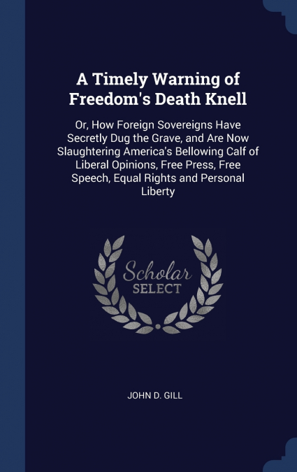 A Timely Warning of Freedom’s Death Knell