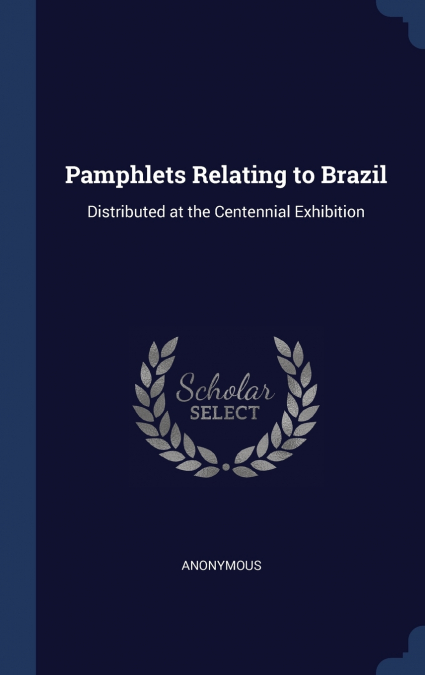 Pamphlets Relating to Brazil