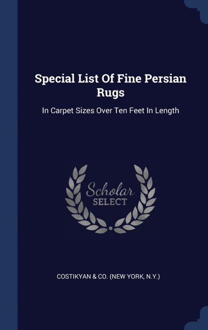 Special List Of Fine Persian Rugs