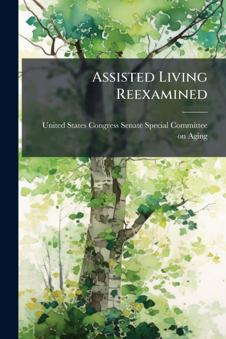 Assisted Living Reexamined