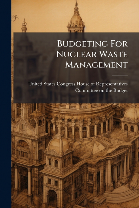 Budgeting For Nuclear Waste Management
