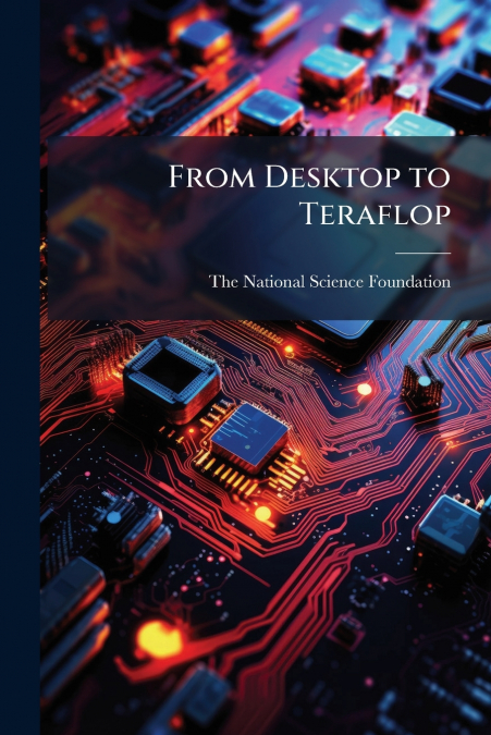 From Desktop to Teraflop