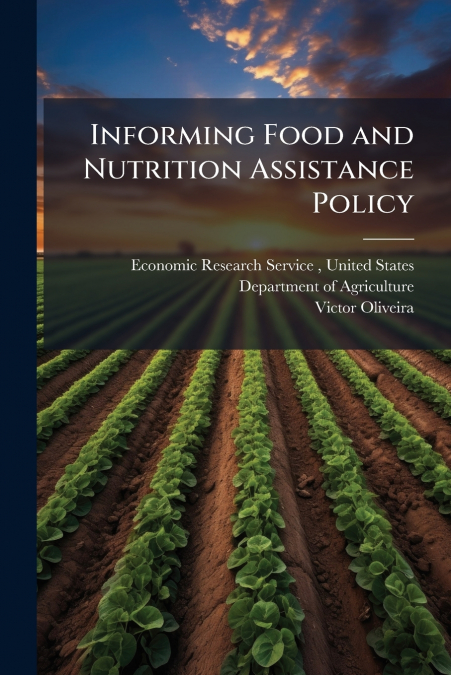Informing Food and Nutrition Assistance Policy