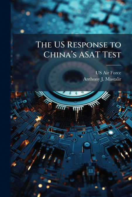 The US Response to China’s ASAT Test