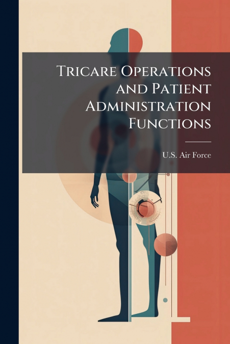 Tricare Operations and Patient Administration Functions