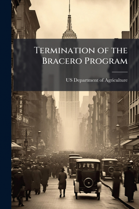 Termination of the Bracero Program