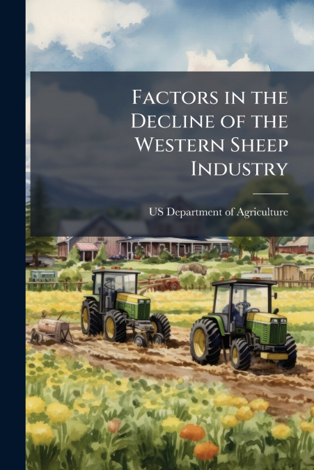 Factors in the Decline of the Western Sheep Industry