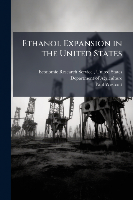 Ethanol Expansion in the United States