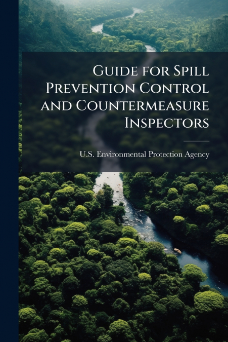 Guide for Spill Prevention Control and Countermeasure Inspectors