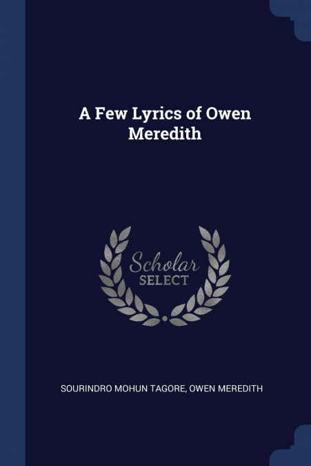 A Few Lyrics of Owen Meredith