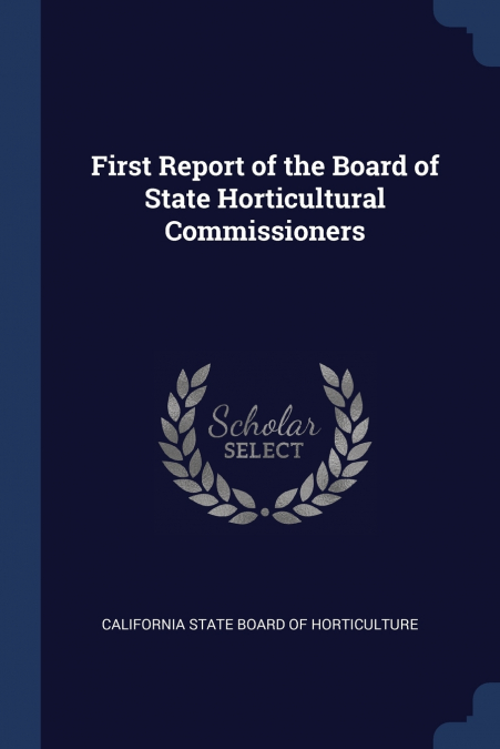 First Report of the Board of State Horticultural Commissioners
