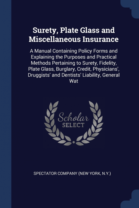 Surety, Plate Glass and Miscellaneous Insurance