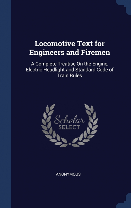 Locomotive Text for Engineers and Firemen