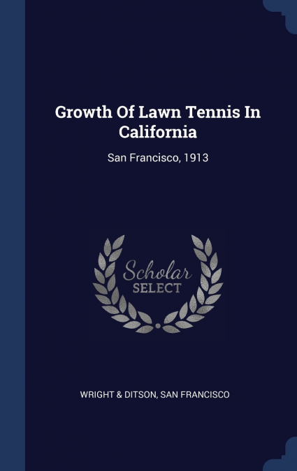 Growth Of Lawn Tennis In California