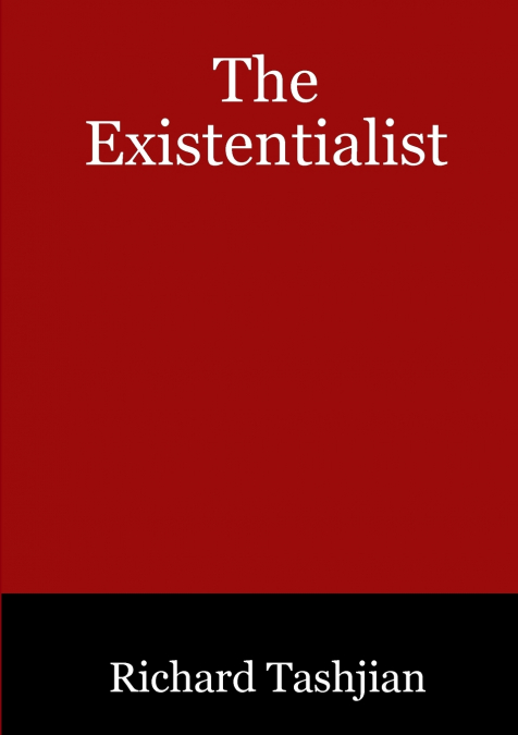 The Existentialist