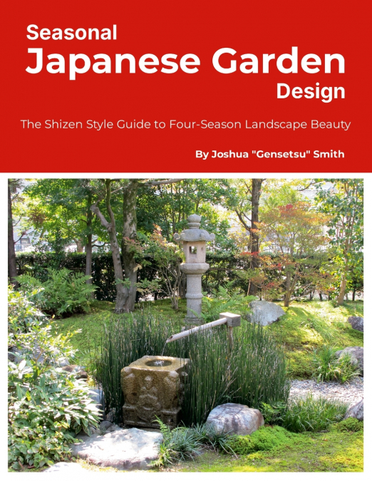 Seasonal Japanese Garden Design
