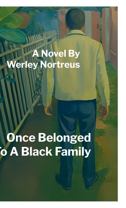 Once Belonged To A Black Family