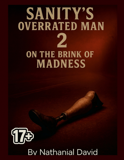 Sanity’s Overrated Man 2