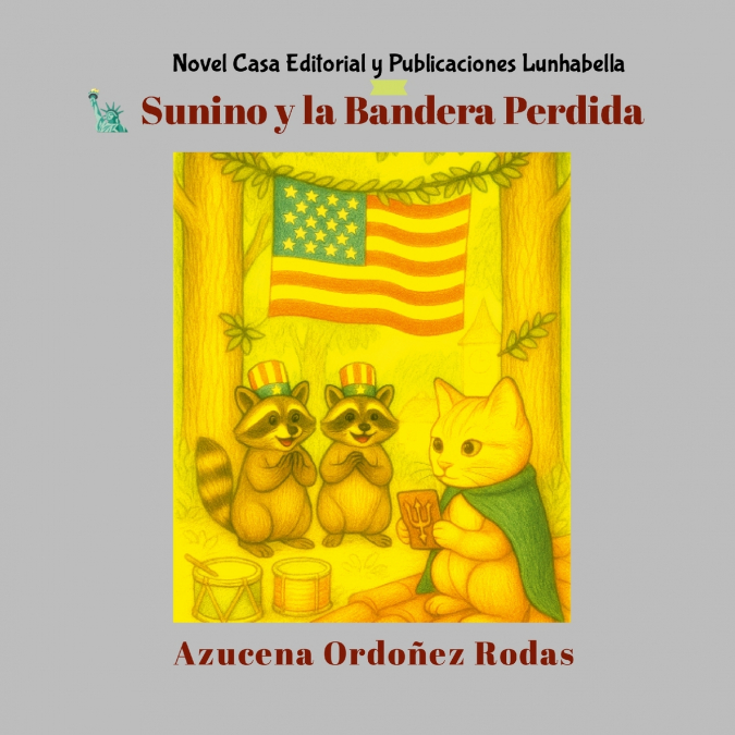 Sunino y la Bandera Perdida