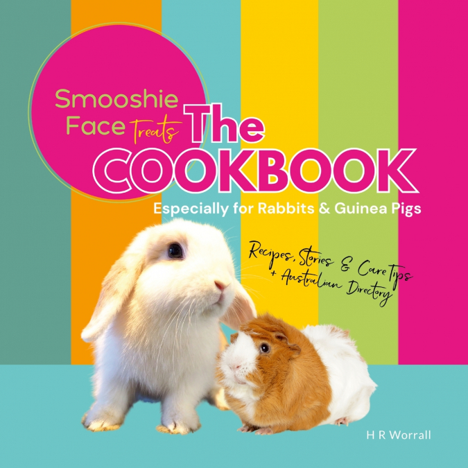 Smooshie Face Treats The Cookbook