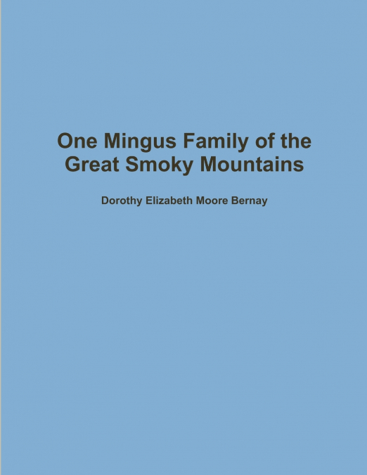 One Mingus Family of the Great Smoky Mountains