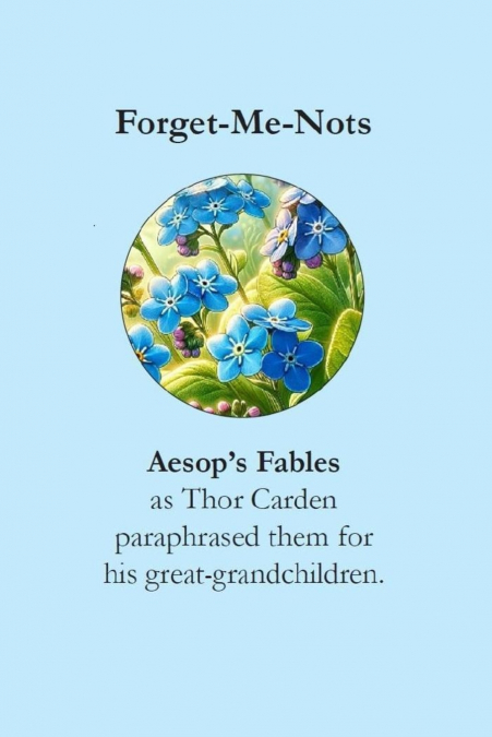 Forget-Me-Nots Aesop’s Fables