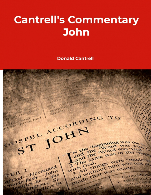 Cantrell’s Commentary John