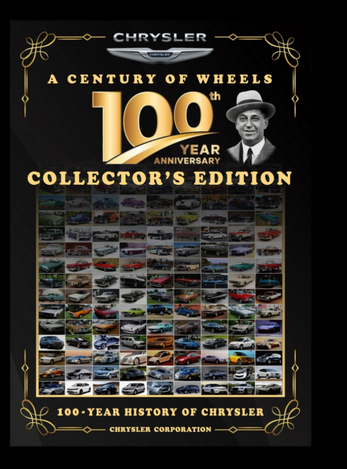 CHRYSLER CORPORATION, A CENTURY ON WHEELS