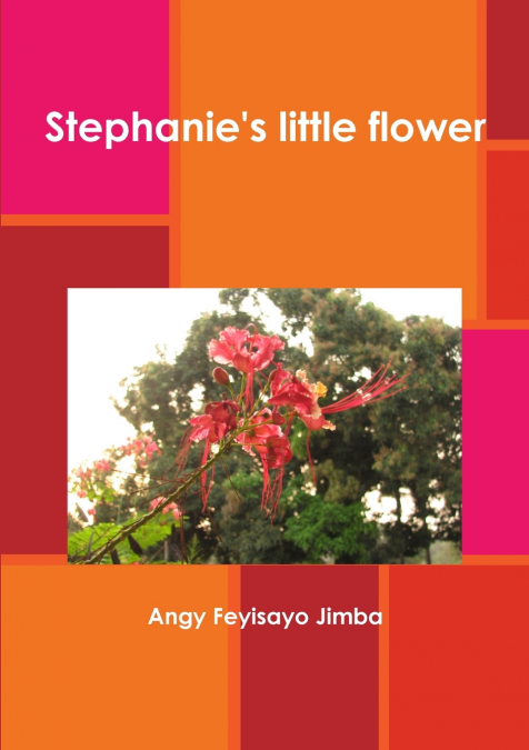Stephanie’s little flower