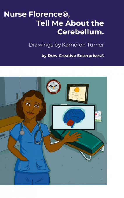 Nurse Florence®, Tell Me About the Cerebellum.
