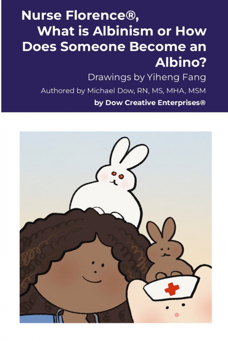 Nurse Florence®, What is Albinism or How Does Someone Become an Albino?