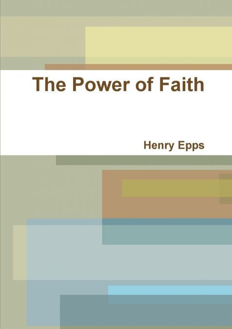 The Power of Faith