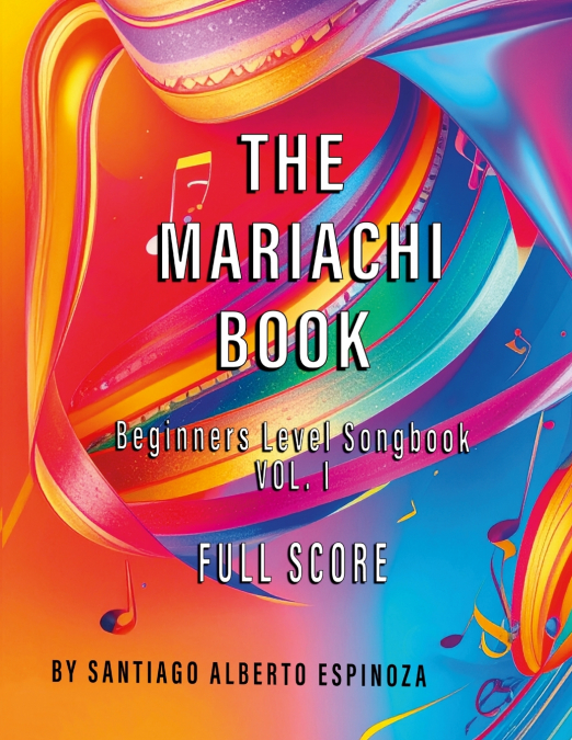 The Mariachi Book Vol. 1 Full Score Beginners