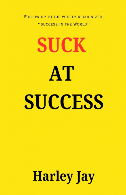 Suck at Success
