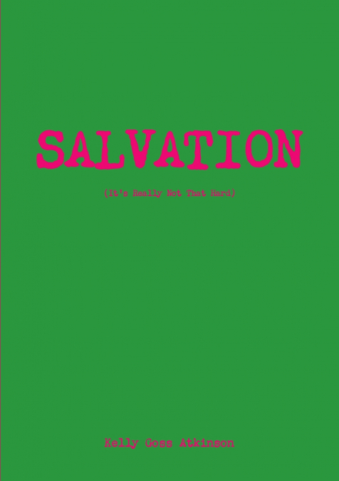Salvation (It’s Really Not That Hard)