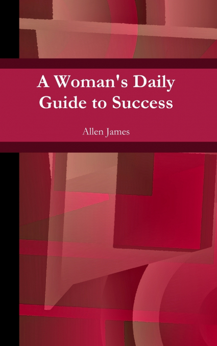 A Woman’s Daily Guide to Success