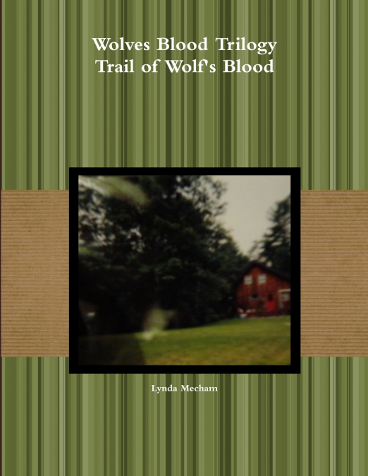 Trail of Wolf’s Blood