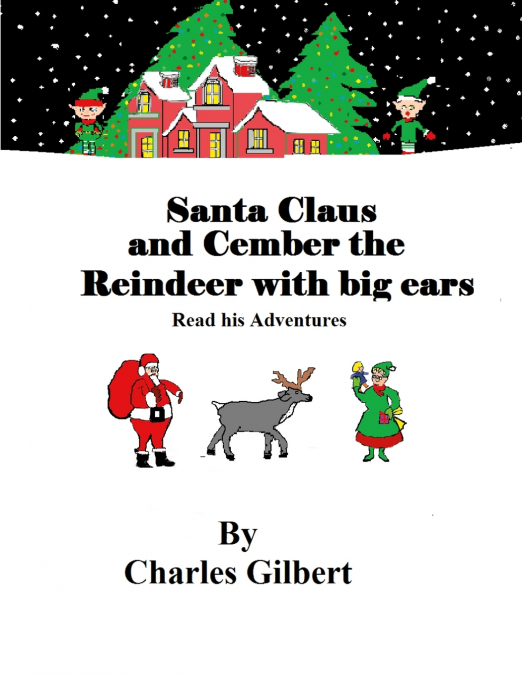 Santa Claus and Cember The Reindeer with big ears
